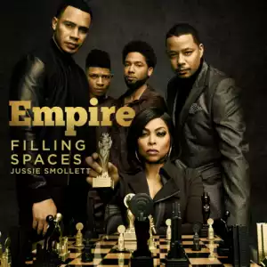 Empire Cast - Filling Spaces (feat. Jussie Smollett)